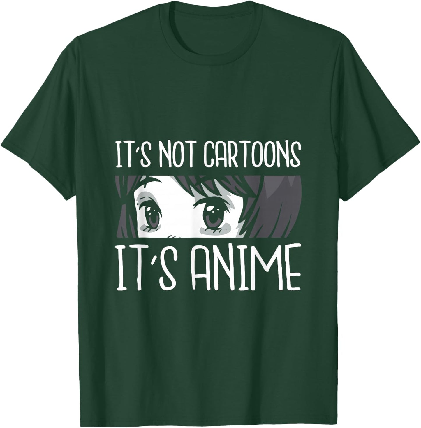 It's not Cartoons It's Anime Funny Quote Anime T-Shirt - T-Shirt | Forest