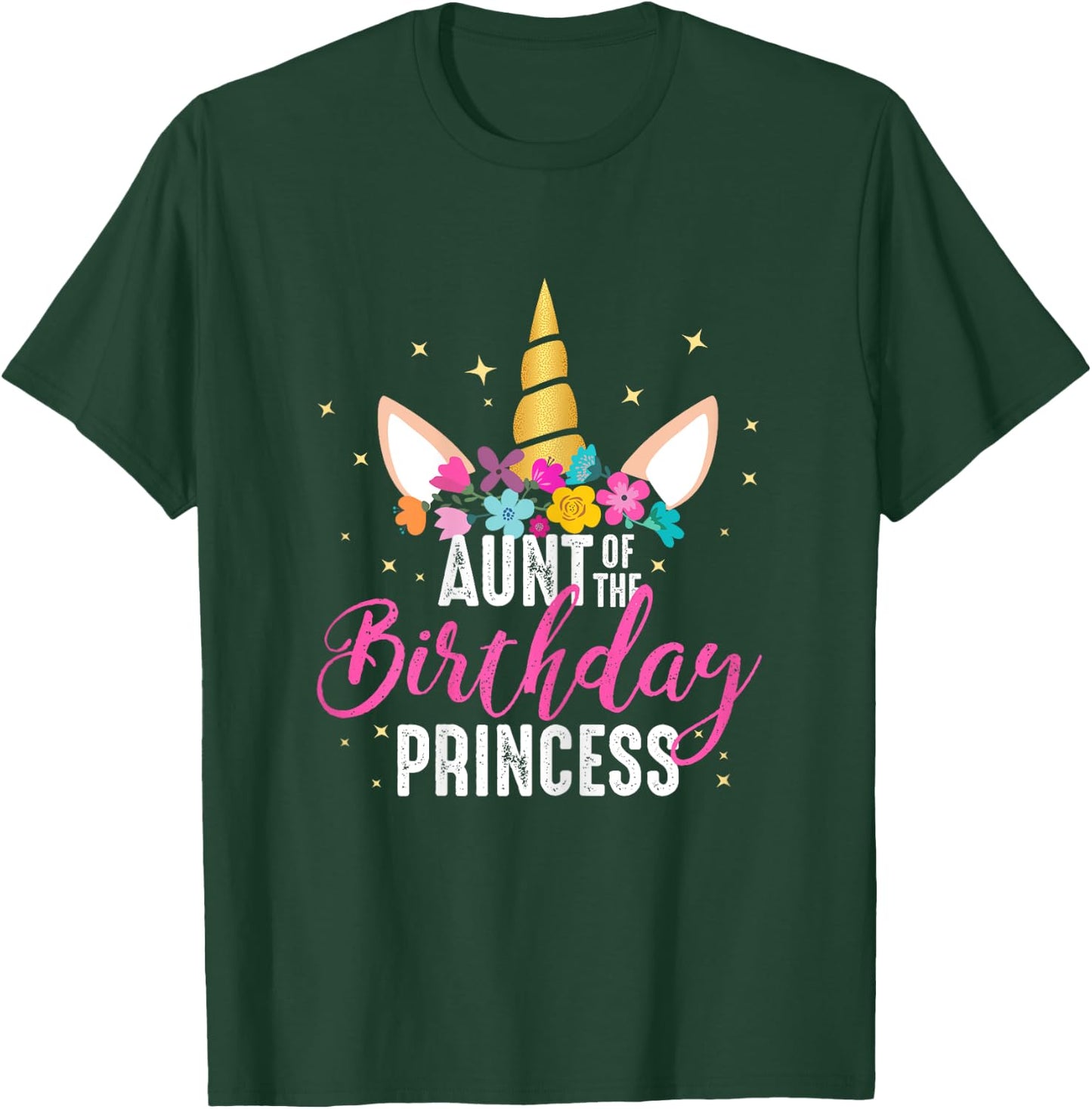 Aunt Of The Birthday Princess Aunt Gift Unicorn Birthday T-Shirt - T-Shirt | Forest