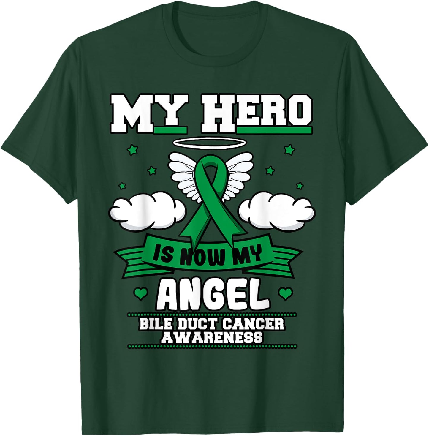 My Hero Is Now My Angel Bile Duct Cancer Awareness Fighter T-Shirt - T-Shirt | Forest