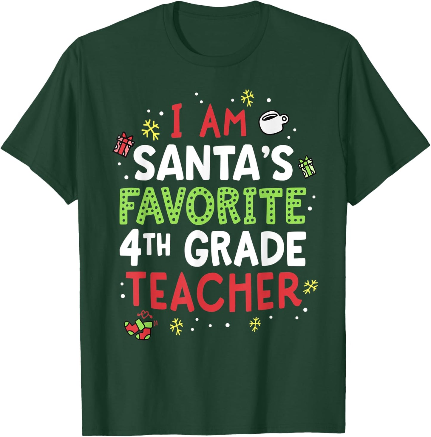 Santas Favorite Teacher Shirt Fourth 4th Grade School Xmas T-Shirt - T-Shirt | Forest