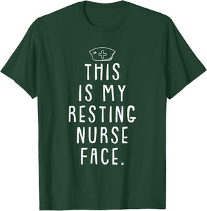 Resting Nurse Face Funny Registered RN Nurse Student Gift T-Shirt - T-Shirt | Forest