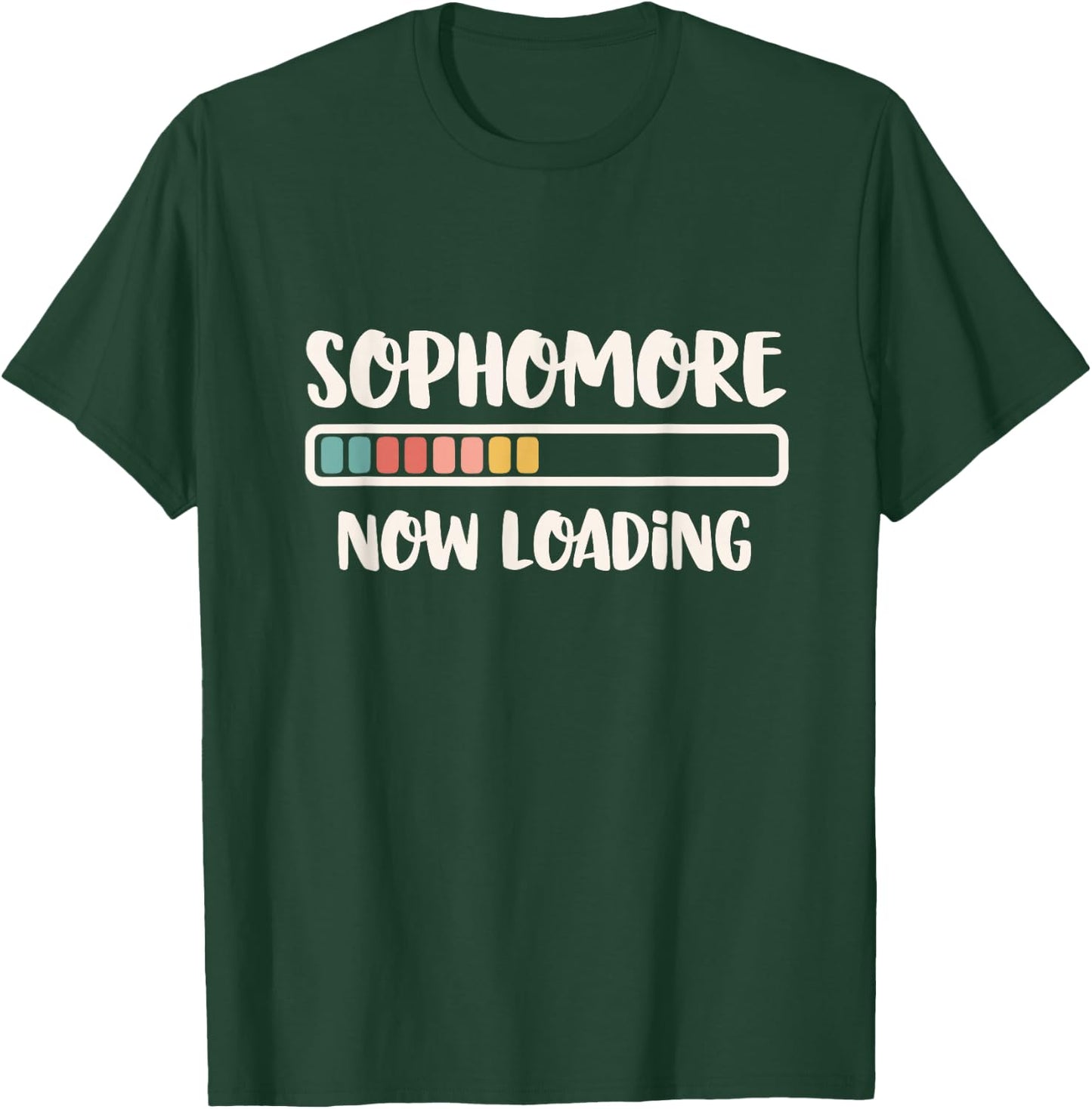 Back to School 10th Grade 10 | Sophomore Now Loading T-Shirt - T-Shirt | Forest