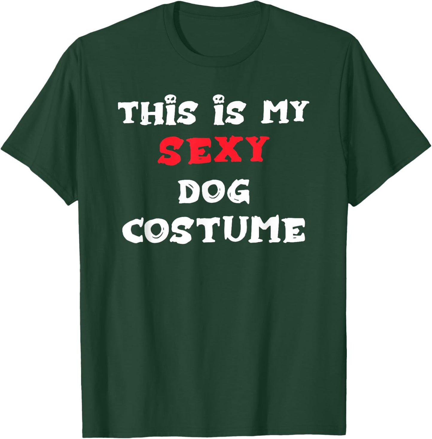 This is my Sexy DOG Costume Simple Halloween T-Shirt - T-Shirt | Forest