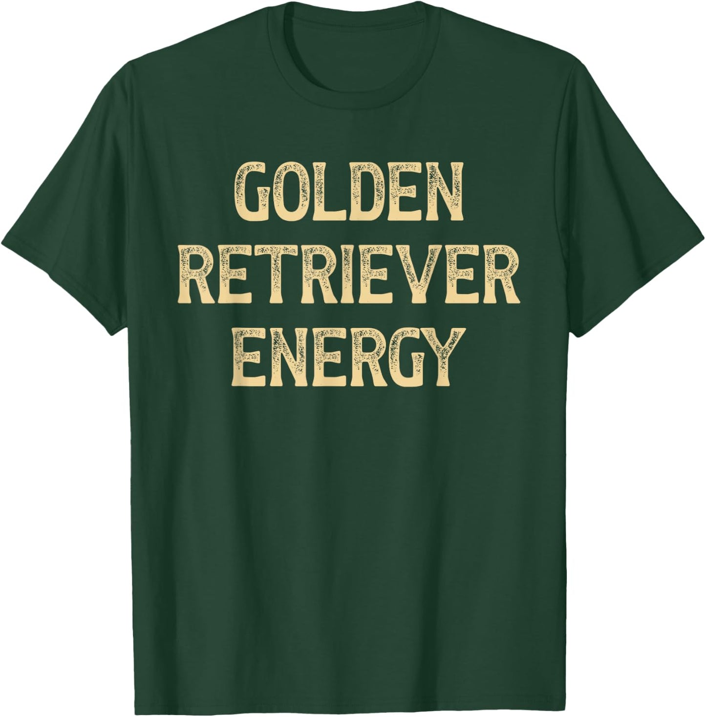 Golden retriever energy T-Shirt - T-Shirt | Forest