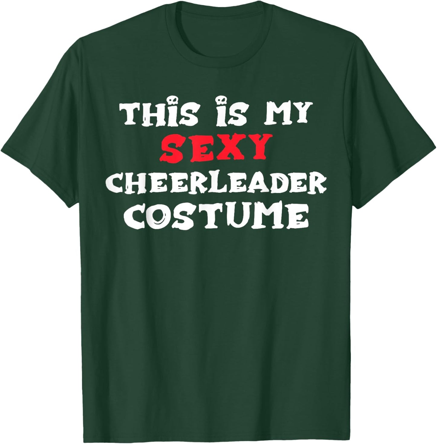 This is my Sexy CHEERLEADER Costume Halloween T-Shirt - T-Shirt | Forest