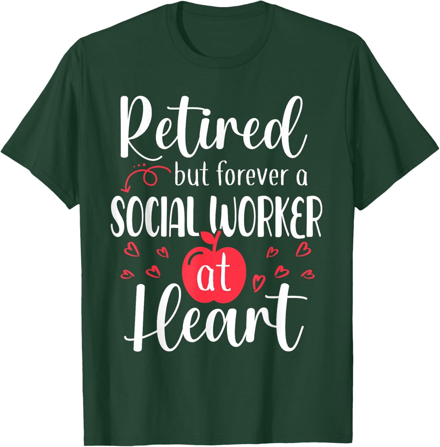 Retired Social Worker Retirement Gifts for Social Worker T-Shirt - T-Shirt | Forest