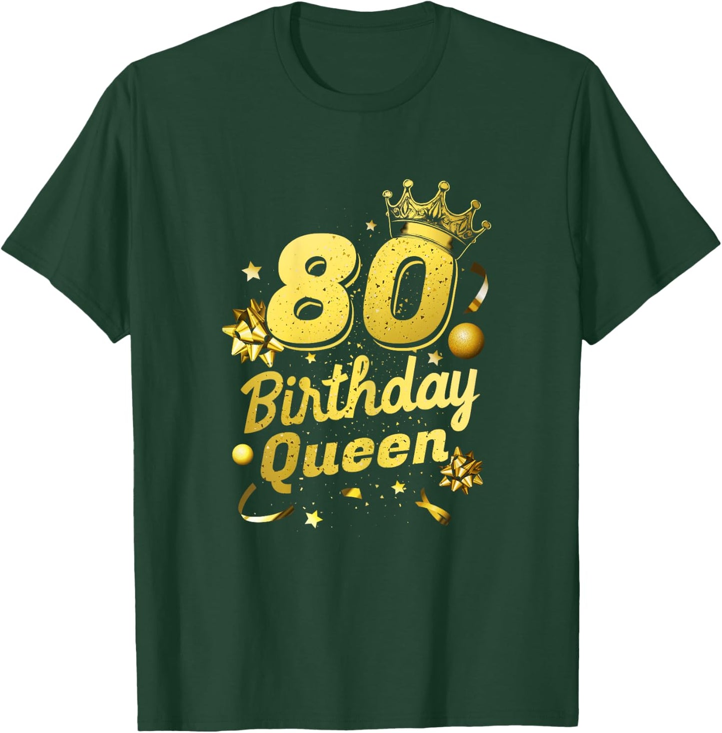 Ladies Birthday Queen 80th Birthday 80 Years Born Queen T-Shirt - T-Shirt | Forest