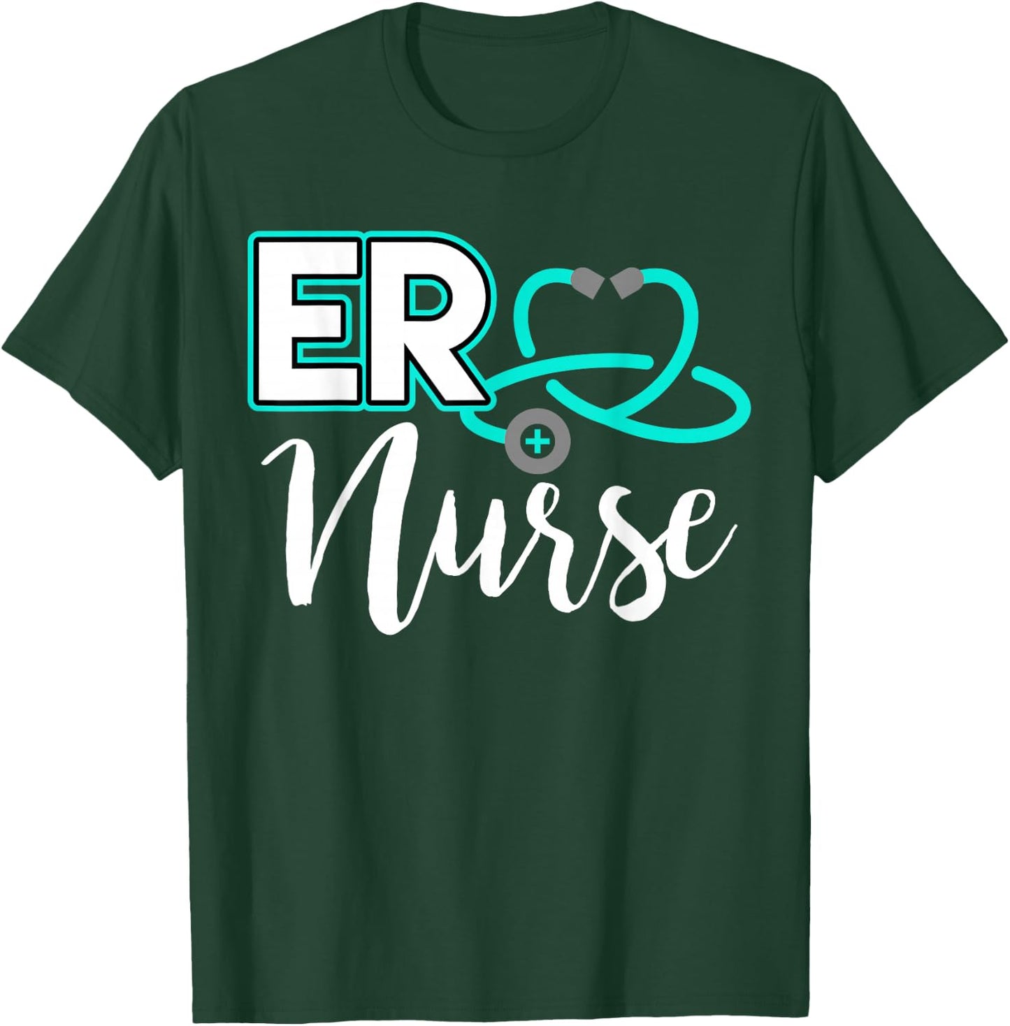 ER Nurse Emergency Room Medical Nursing School Birthday Gift T-Shirt - T-Shirt | Forest
