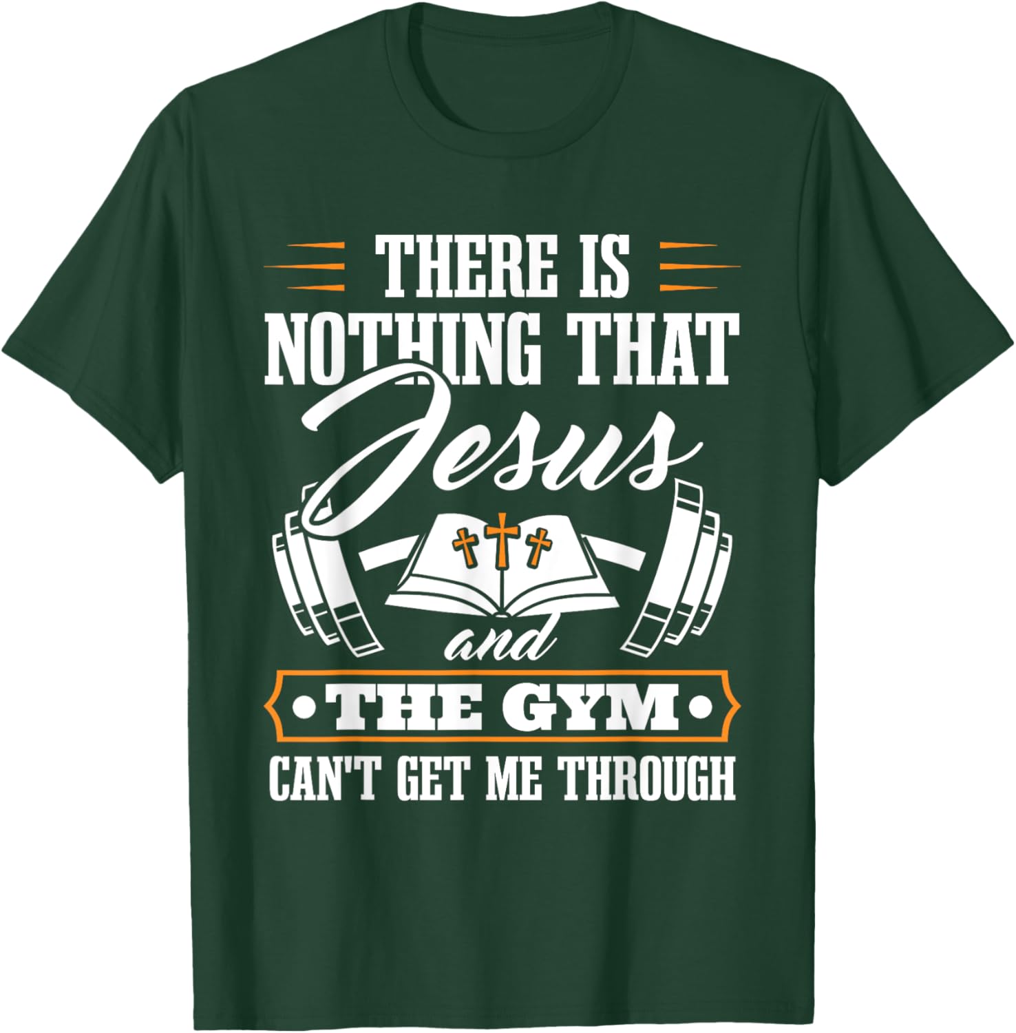 There Is Nothing That Jesus And The Gym Christian Workout T-Shirt - T-Shirt | Forest
