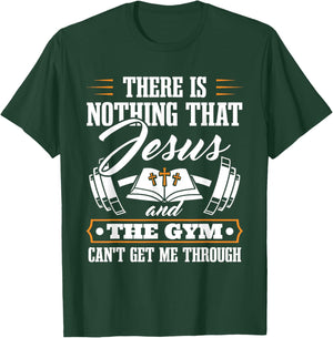 There Is Nothing That Jesus And The Gym Christian Workout T-Shirt - T-Shirt | Forest