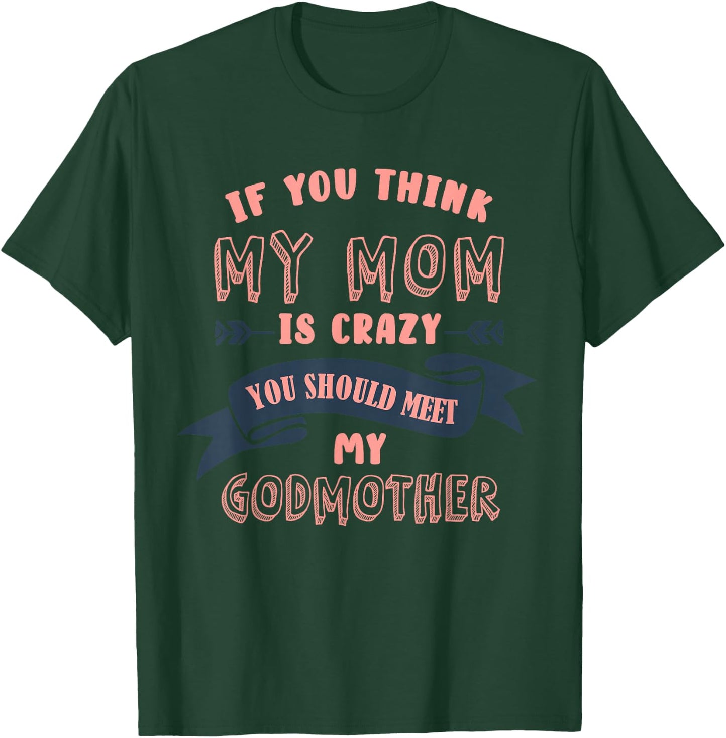 Goddaughter Funny Design Godmother Goddaughter Matching T-Shirt - T-Shirt | Forest