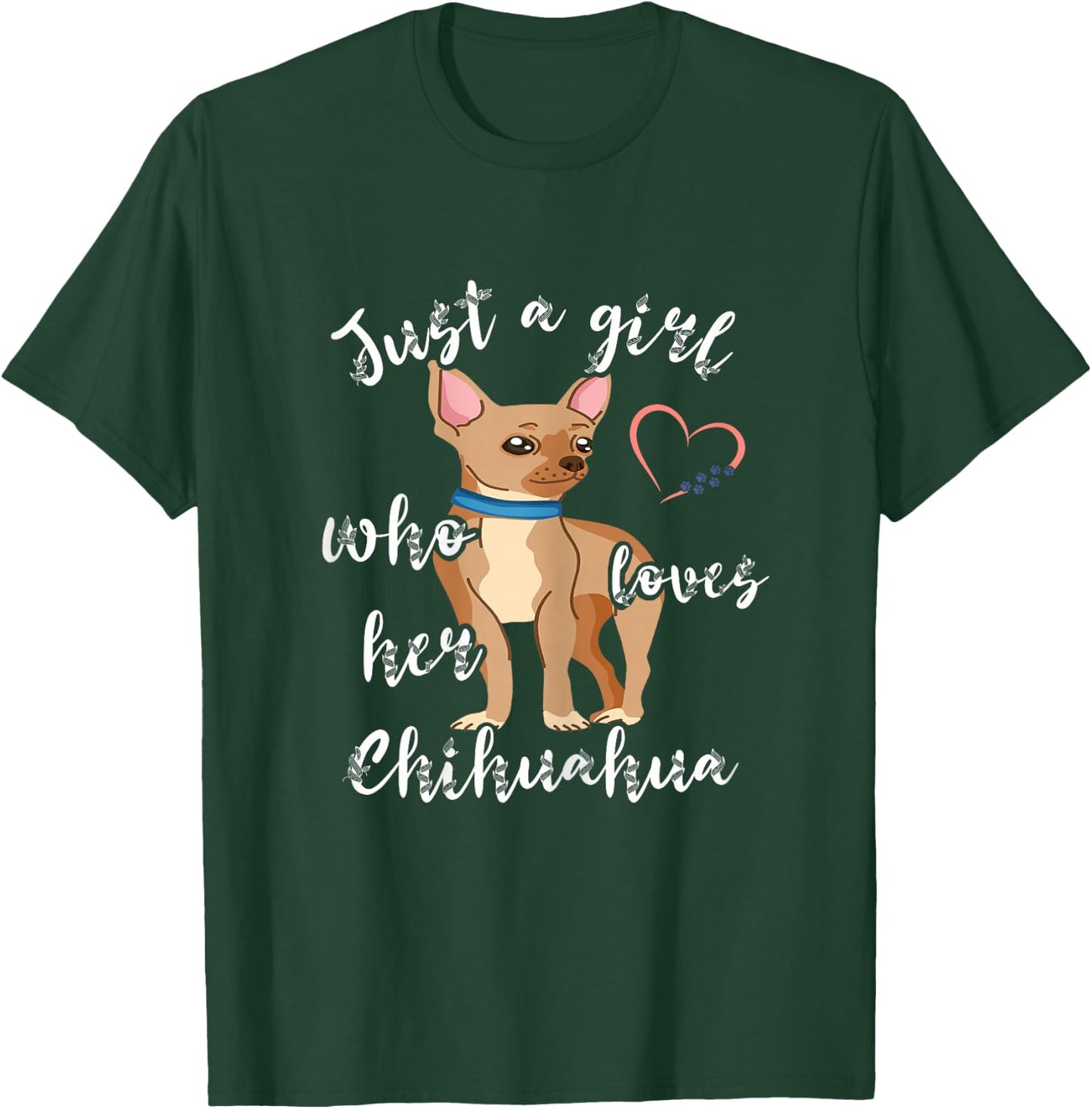 Chihuahua Girl Chiwawa Dog Puppy Dog Owner Pet T-Shirt - T-Shirt | Forest