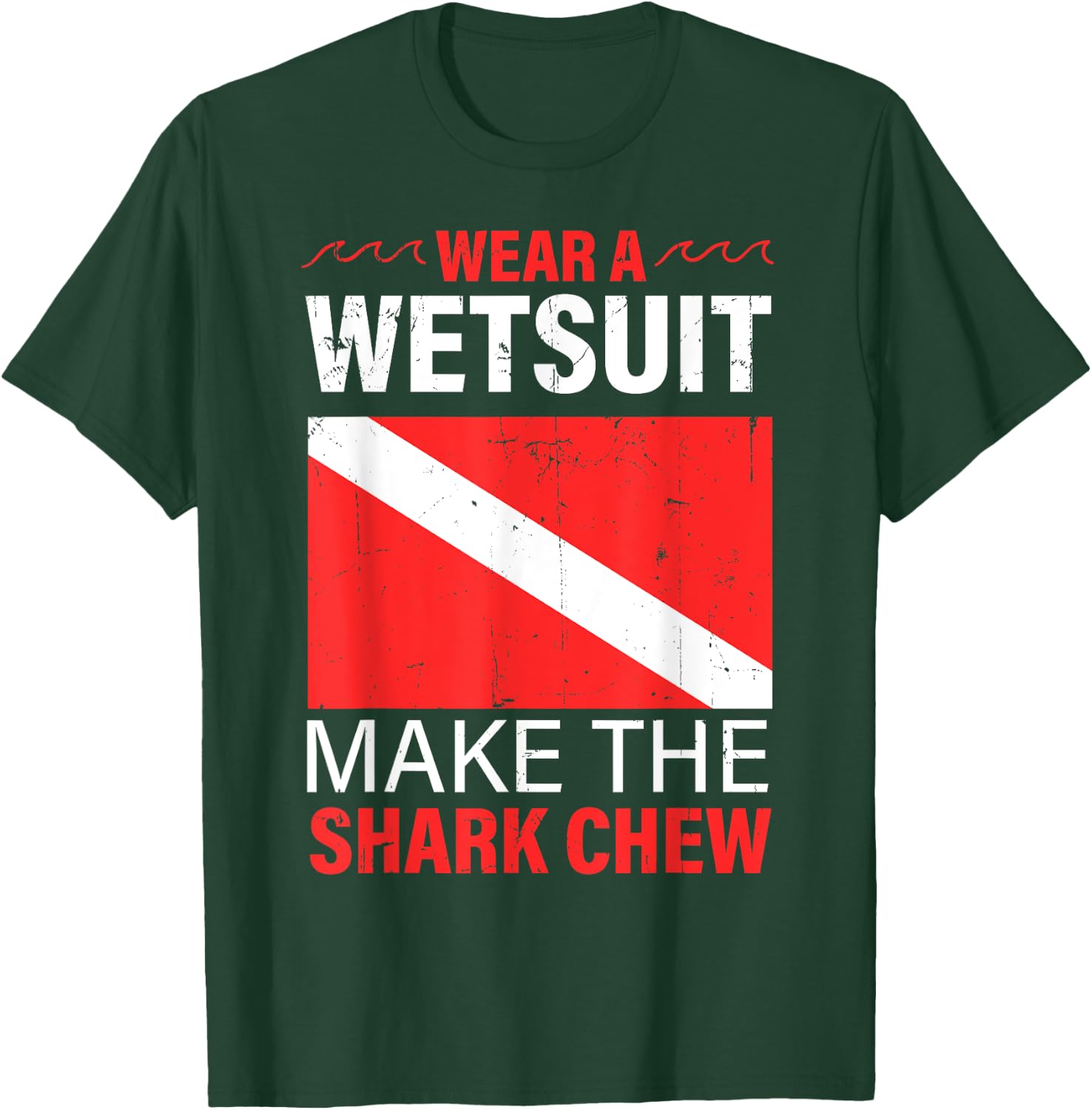 Scuba Diving Gear Ocean Underwater Lover Diver Wetsuit T-Shirt - T-Shirt | Forest