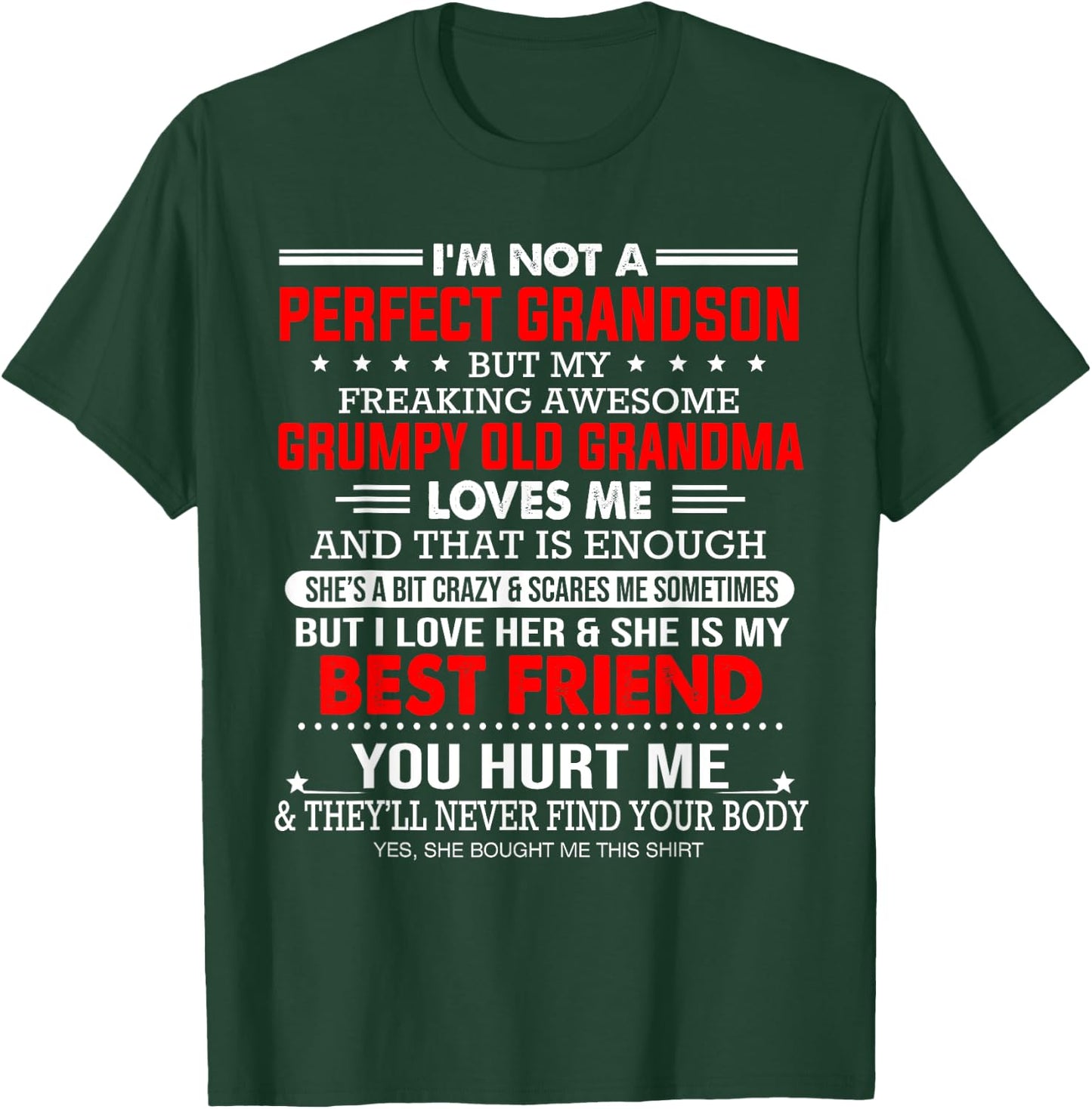 I'm not a Perfect Grandson but My Freaking Awesome Grandma T-Shirt - T-Shirt | Forest