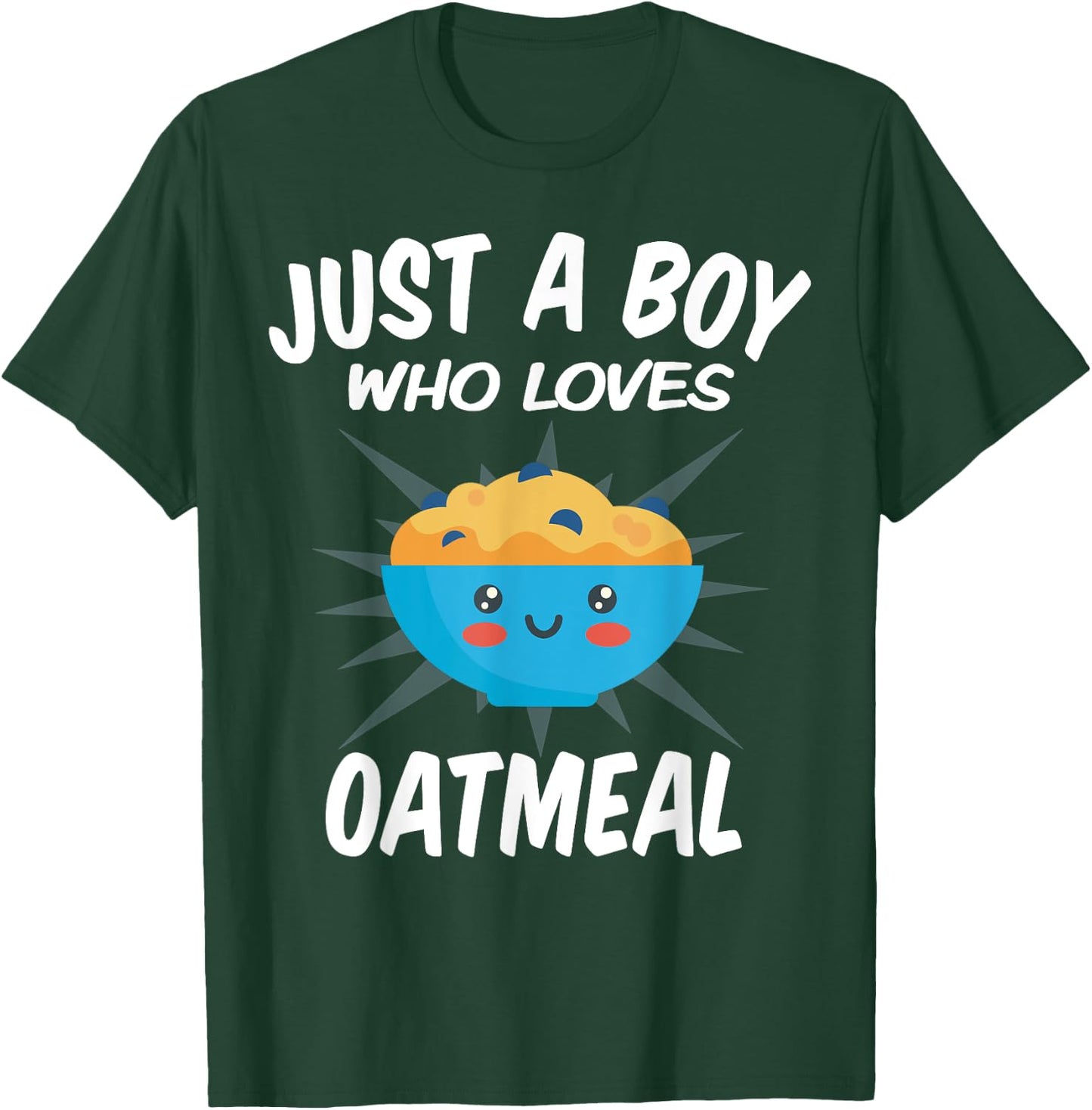 Just A Boy Who Loves Oatmeal – Funny Oatmeal T-Shirt - T-Shirt | Forest
