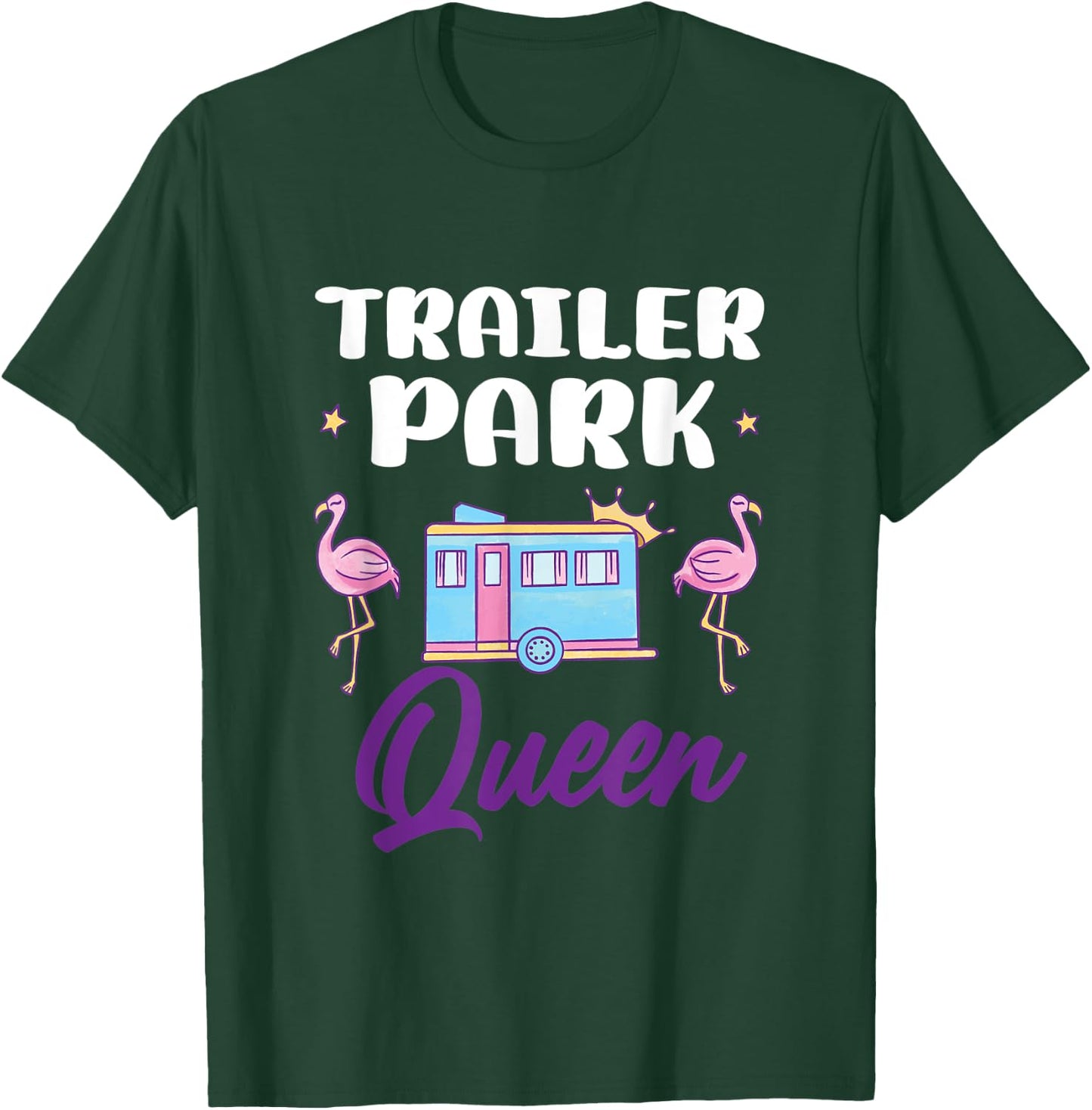 Funny Redneck Trailer Park Queen T-Shirt - T-Shirt | Forest