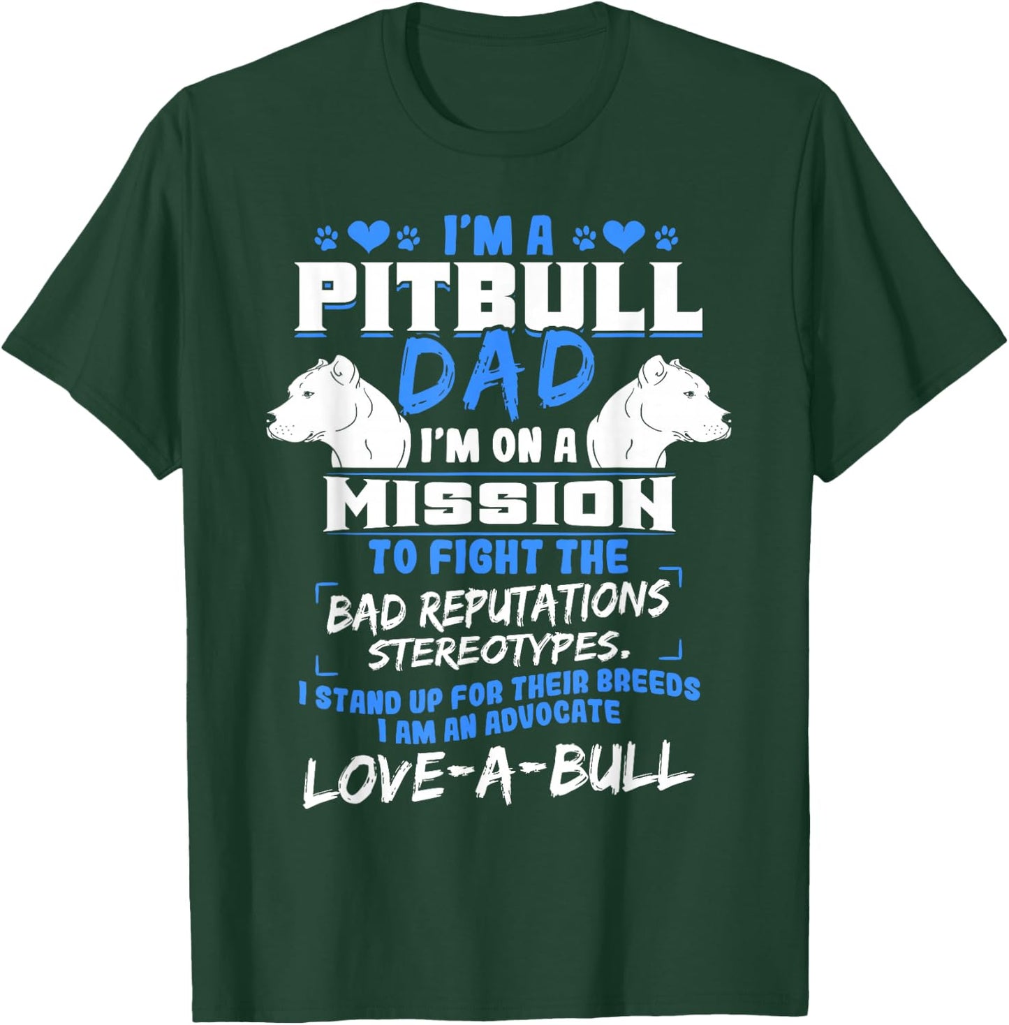 Pitbull Pit Bull Terrier Owner Dog Lover Dad Breeders Daddy Men Women T-Shirt - T-Shirt | Forest
