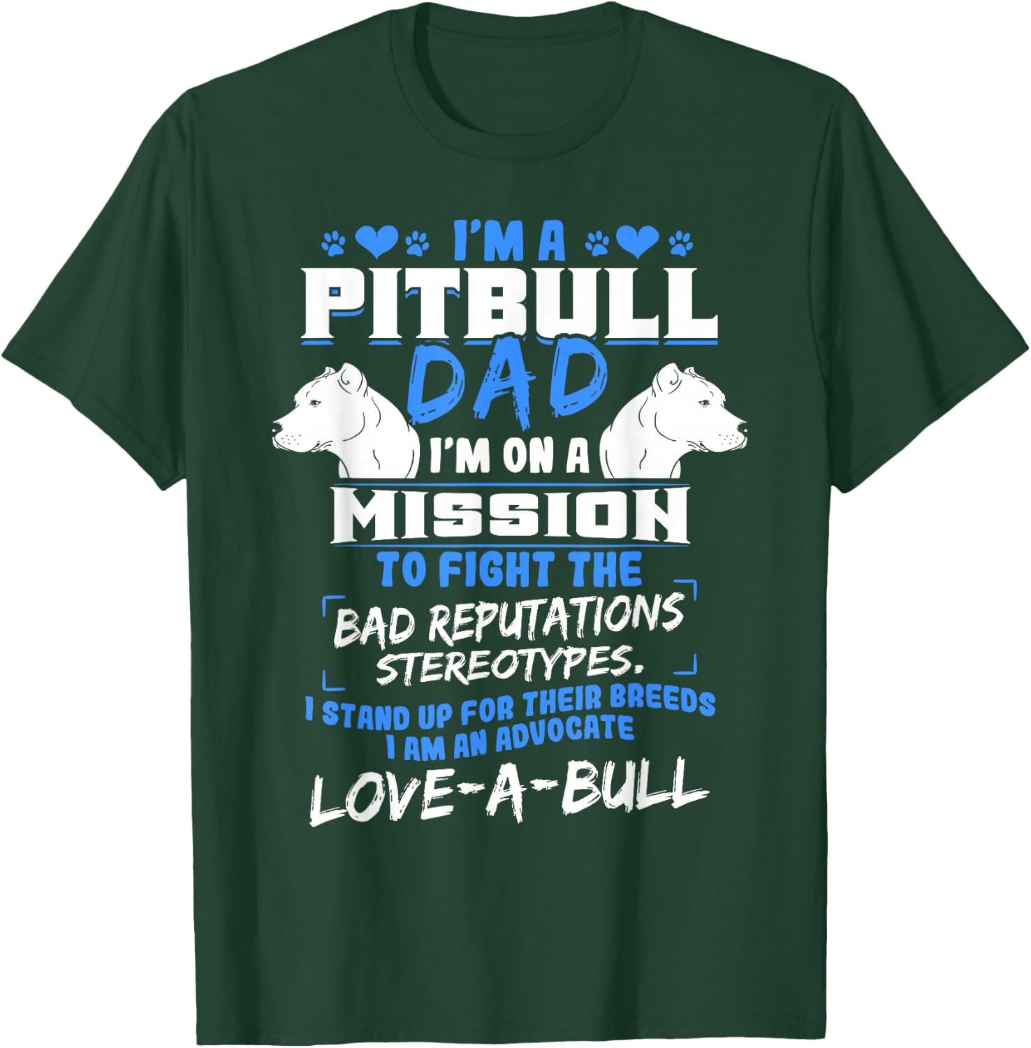 Pitbull Pit Bull Terrier Owner Dog Lover Dad Breeders Daddy Men Women T-Shirt - T-Shirt | Forest