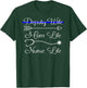 Deputy Wife Mom Life Nurse Life T-Shirt - T-Shirt | Forest
