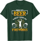 Keep My Beer While I Fire Fireworks Pyrotechnics T-Shirt - T-Shirt | Forest