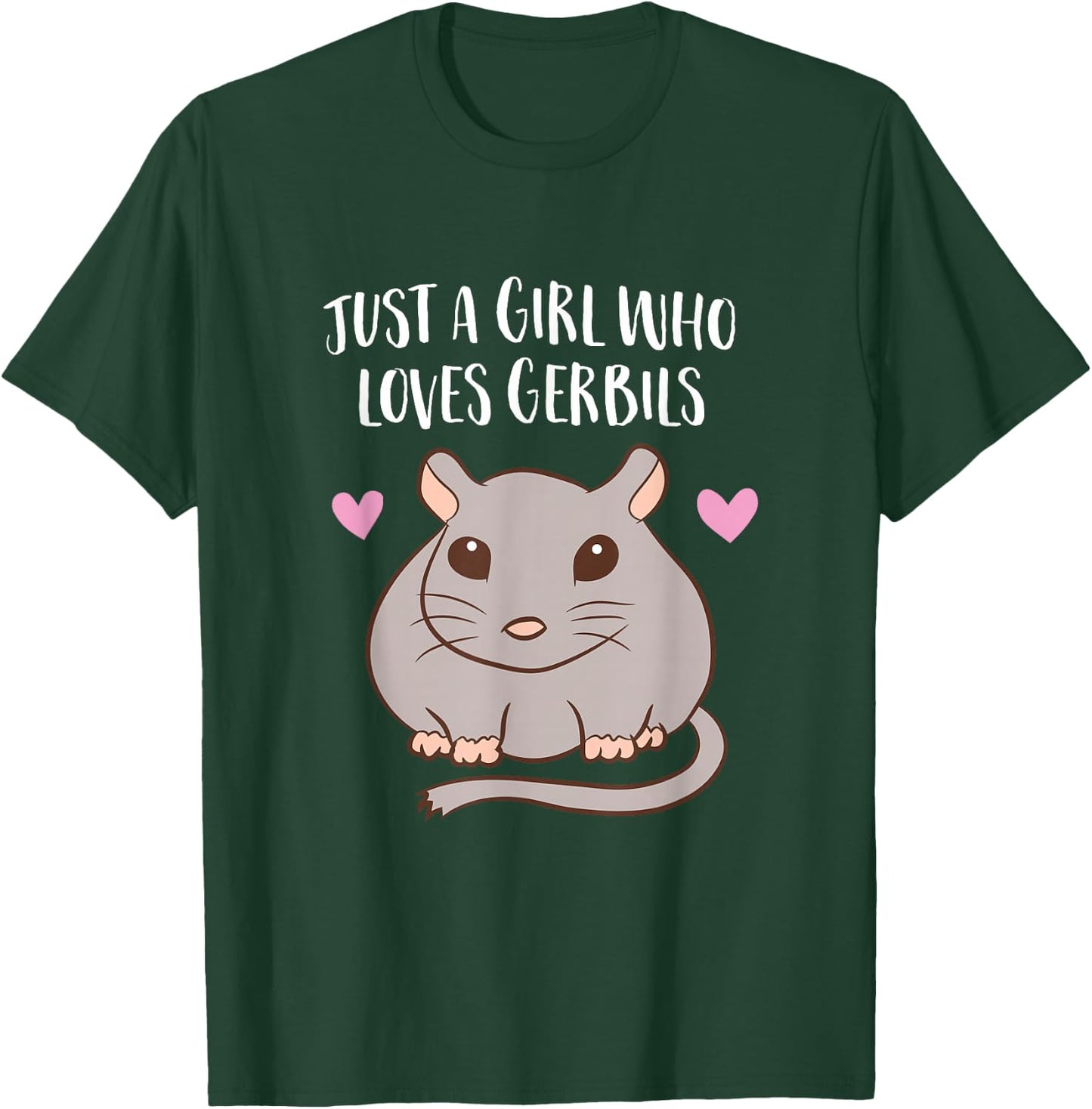 Gerbil Girl Pet Owner Gift Just a Girl Who Loves Gerbils T-Shirt - T-Shirt | Forest
