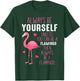 Always Be Yourself Unless You Can Be A Flamingo T-Shirt - T-Shirt | Forest