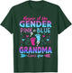 Keeper Of The Gender Pink Or Blue Grandma Loves You Reveal T-Shirt - T-Shirt | Forest