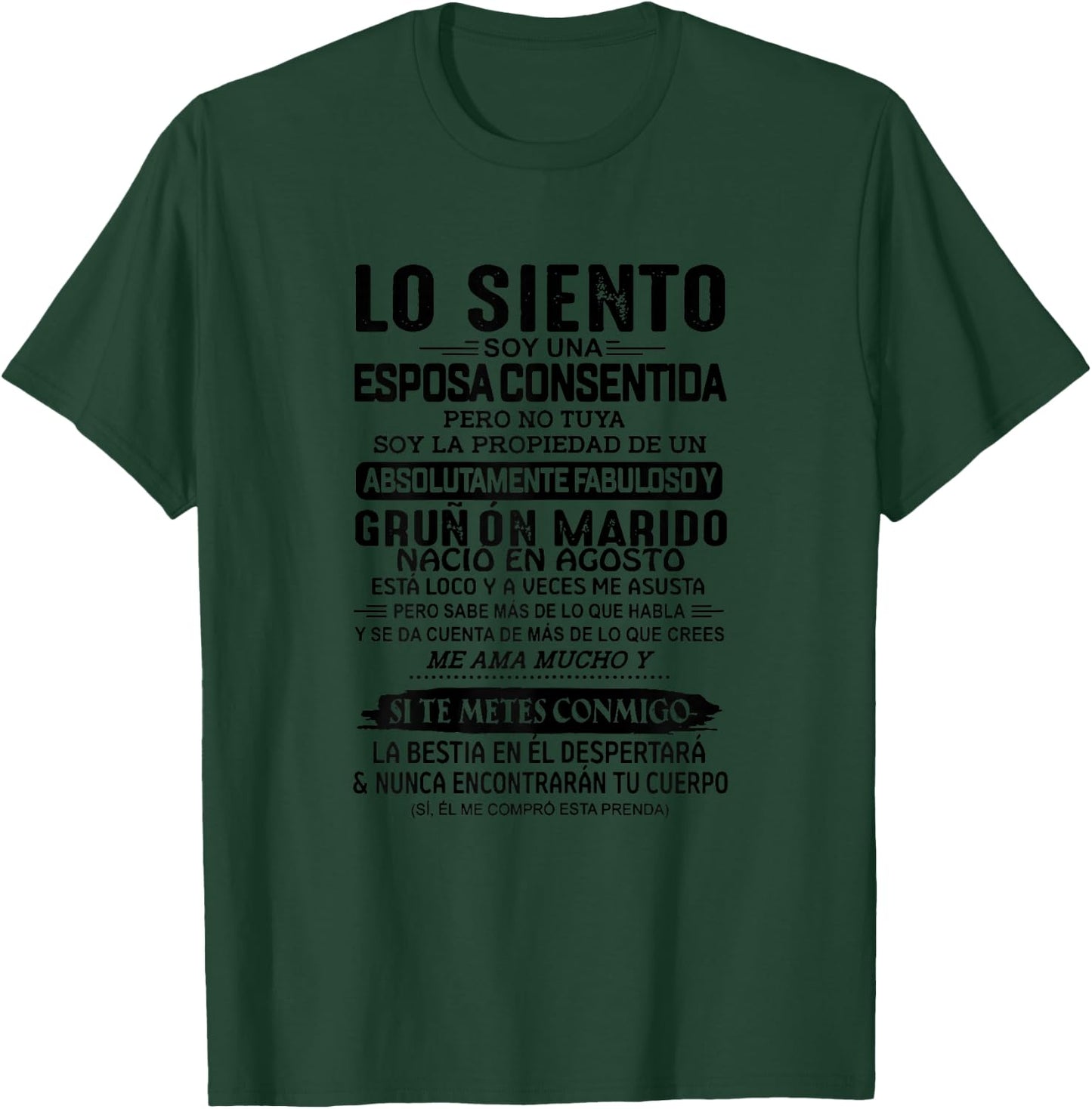 Lo Siento Soy UNA Esposa Consentida Nació En Agosto T-Shirt - T-Shirt | Forest