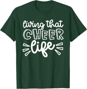 Living That Cheer Life Cheerleader Dance Cute Funny T-Shirt - T-Shirt | Forest