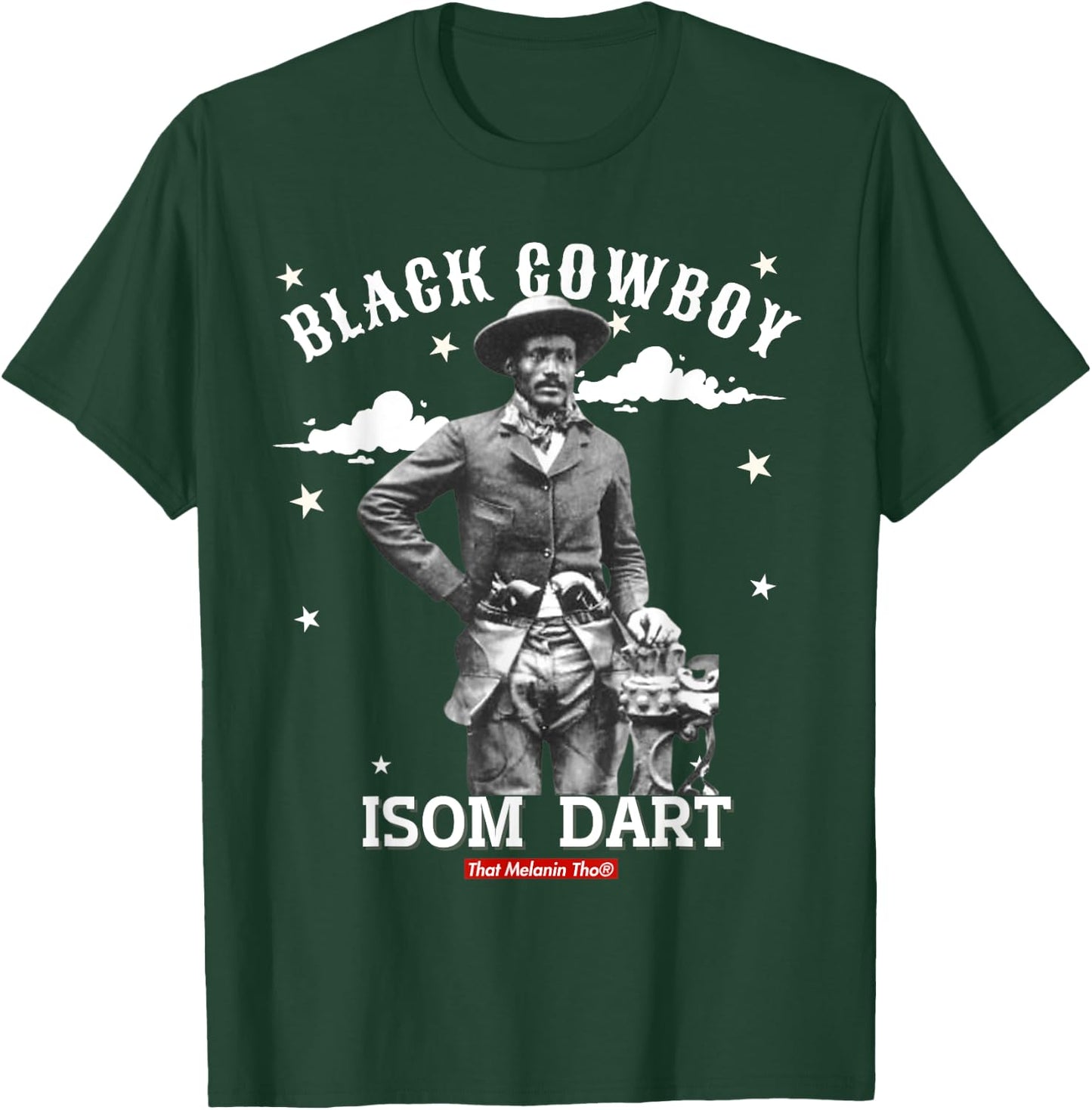 Black Cowboy Isom Dart African American Black Cowboy History T-Shirt - T-Shirt | Forest