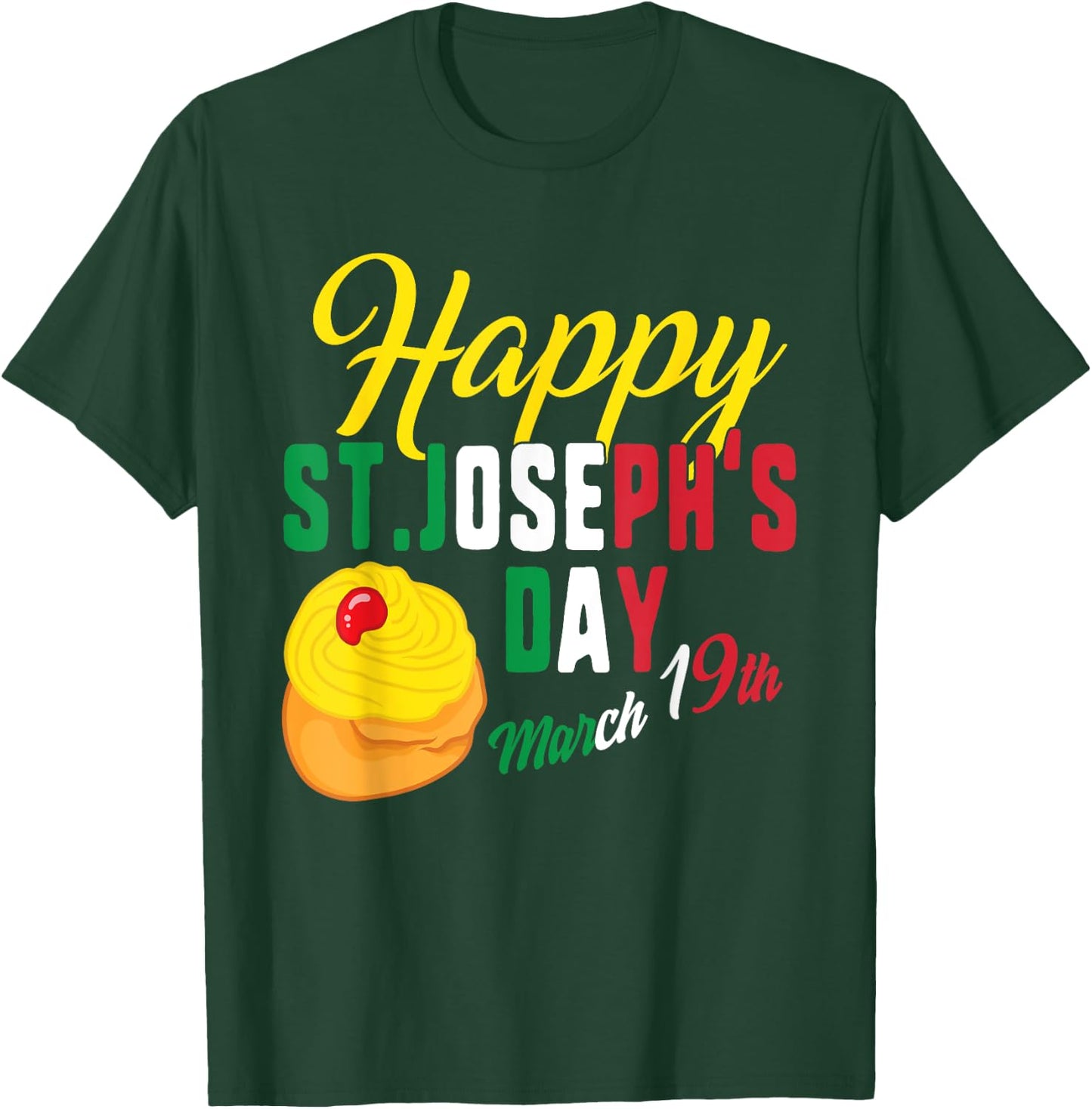 Happy St Josephs Day Jesus Catholic Religious March 19th T-Shirt - T-Shirt | Forest