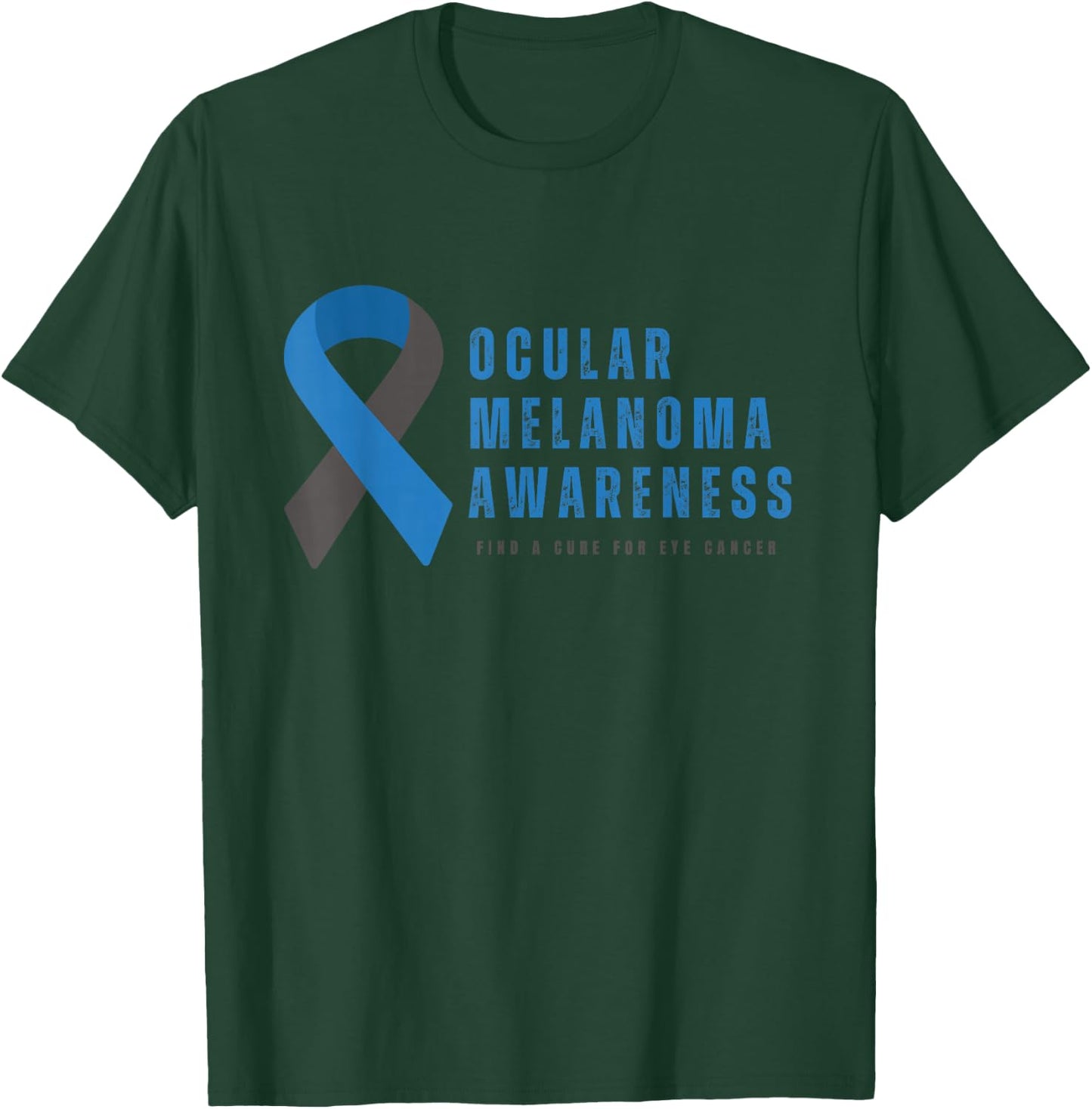 Ocular Melanoma Awareness T-Shirt - T-Shirt | Forest
