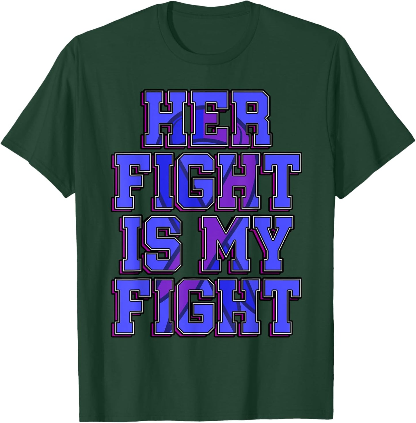 Her Fight Is My Fight Smith–Magenis Syndrome Survivor SMS T-Shirt - T-Shirt | Forest