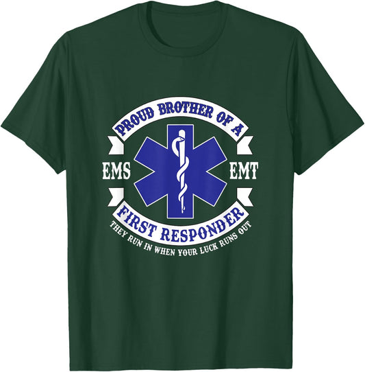 Proud Brother First Responder EMS EMT Novelty Gift Apparel T-Shirt - T-Shirt | Forest