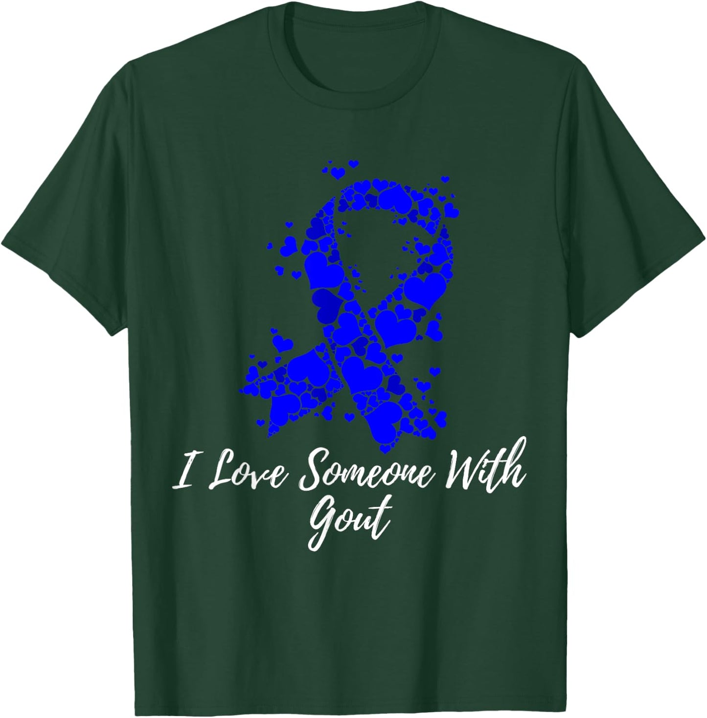 I Love Someone With Gout Awareness T-Shirt - T-Shirt | Forest