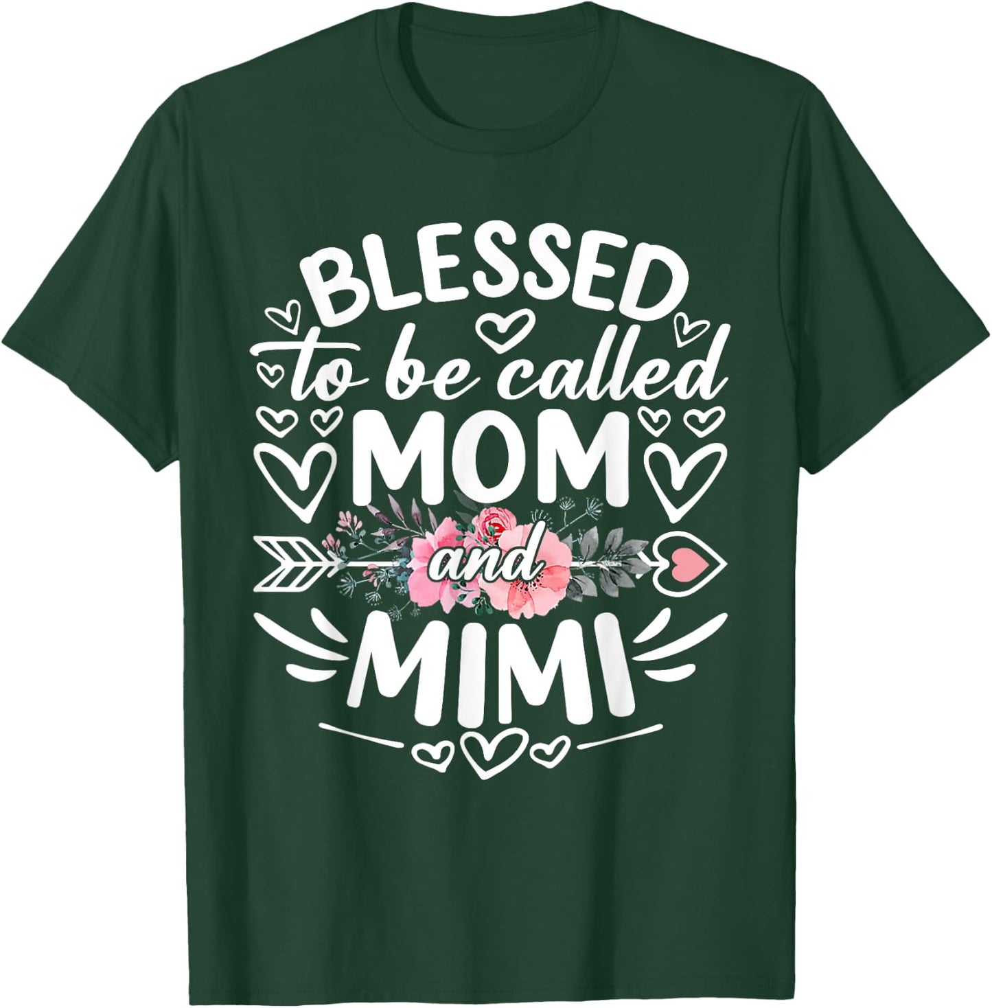 Blessed To Be Called Mom And Mimi Funny Mother's Day T-Shirt - T-Shirt | Forest