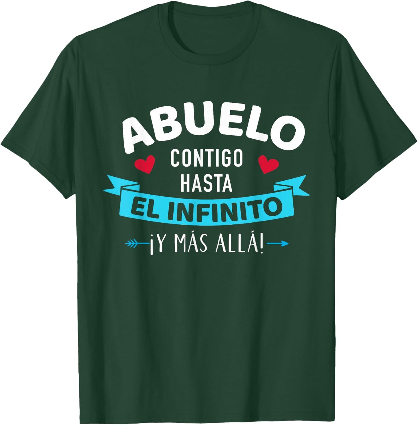 Abuelo contigo hasta el infinito ¡y más allá! dia del padre T-Shirt - T-Shirt | Forest