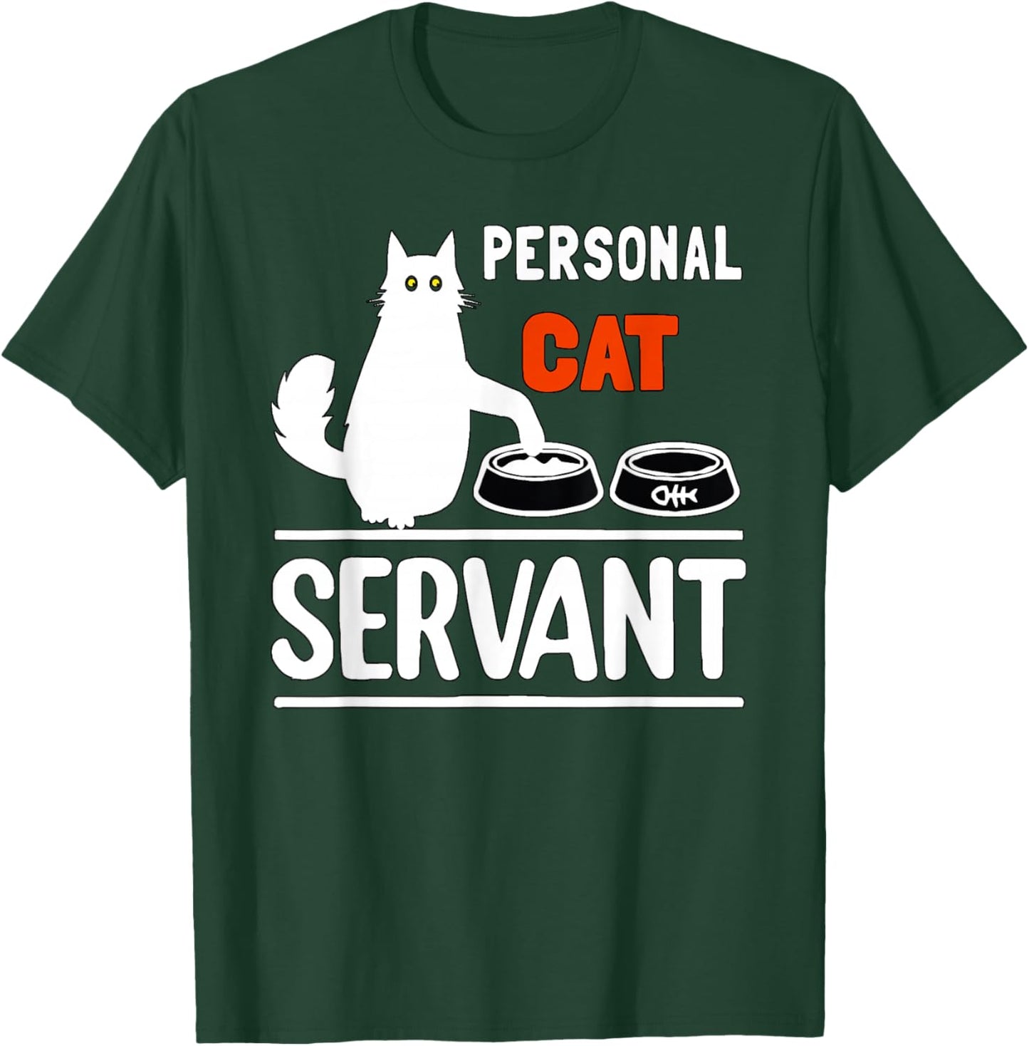 Personal Cat Servant T-Shirt - T-Shirt | Forest