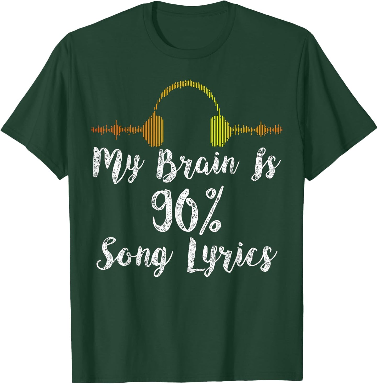 My Brain is 90% Song Lyrics Vintage Headphone T-Shirt - T-Shirt | Forest