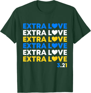 Extra Love World Down Syndrome Awareness Day March 21 T21 T-Shirt - T-Shirt | Forest