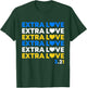Extra Love World Down Syndrome Awareness Day March 21 T21 T-Shirt - T-Shirt | Forest