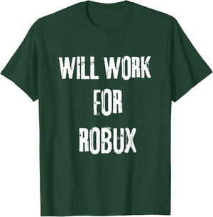 I will work for ROBUX . Saying for the Blockchain and Token T-Shirt - T-Shirt | Forest
