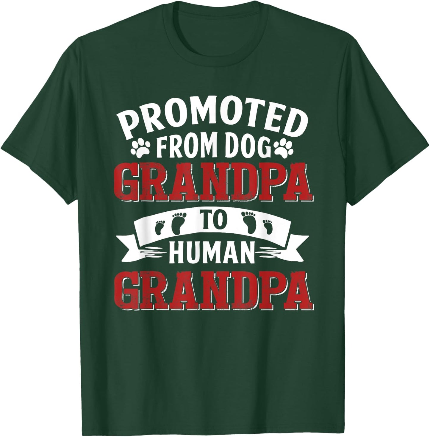 Promoted From Dog Grandpa To Human Grandpa T-Shirt - T-Shirt | Forest