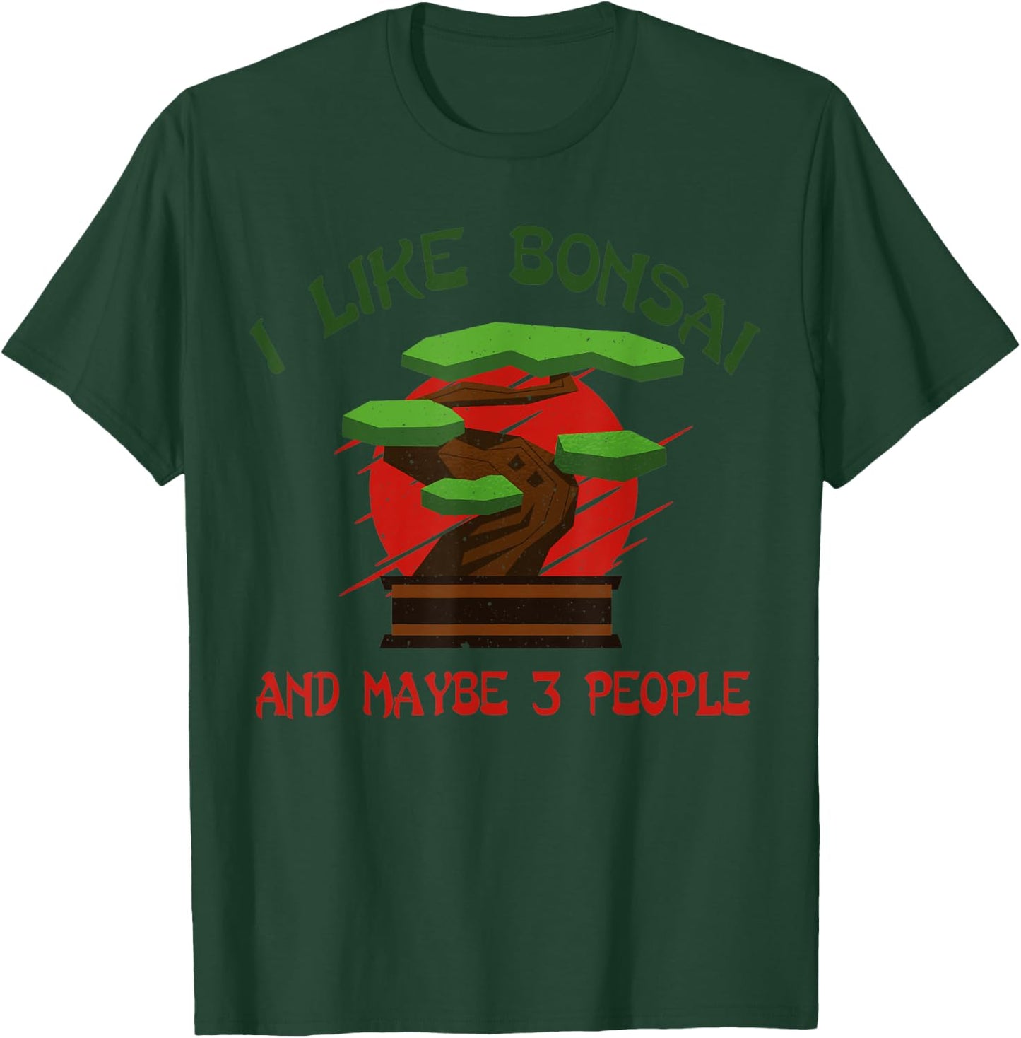 I Like Bonsai Bonsai Tree Japanese Bonsai T-Shirt - T-Shirt | Forest
