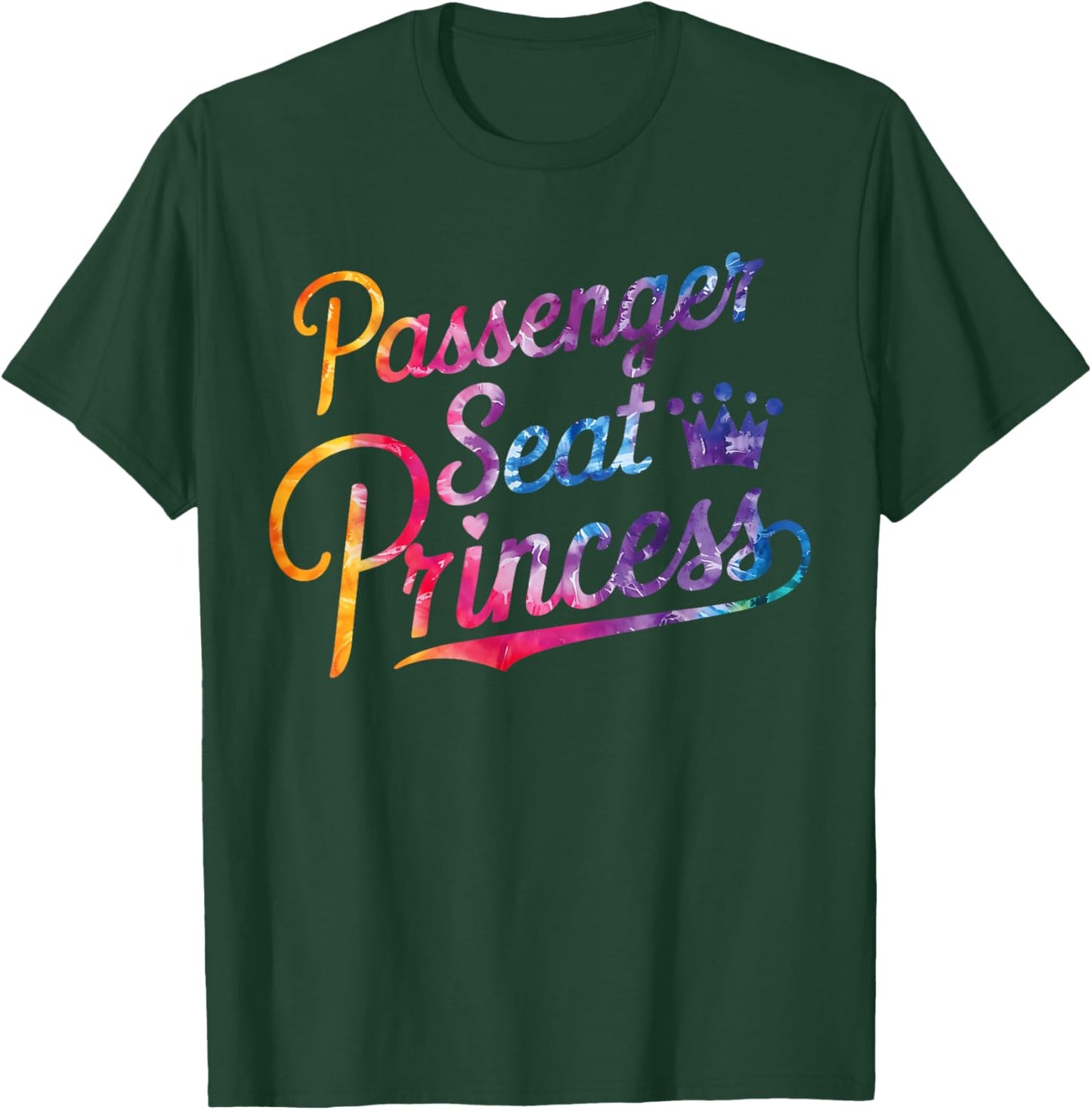 Passenger Seat Princess Girlfriend Passenger Princess T-Shirt - T-Shirt | Forest