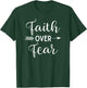 Faith Over Fear Arrow Cute Lettering Inspirational Christian T-Shirt - T-Shirt | Forest