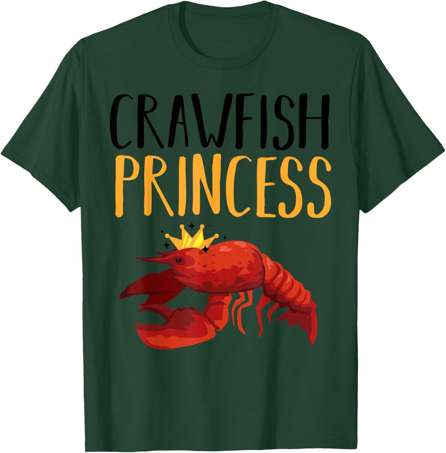 Funny Crawfish Gift Cool Crawfish Princess Girls T-Shirt - T-Shirt | Forest