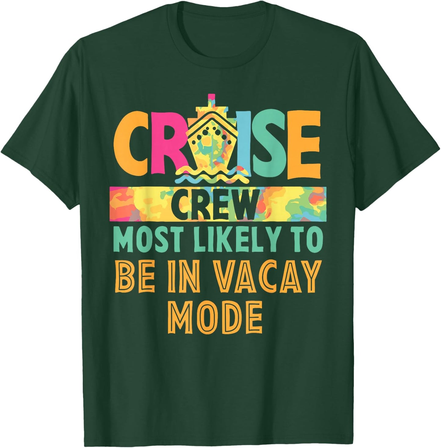 Cruise Crew Most Likely To... Hawaii Summer Vacation Funny T-Shirt - T-Shirt | Forest