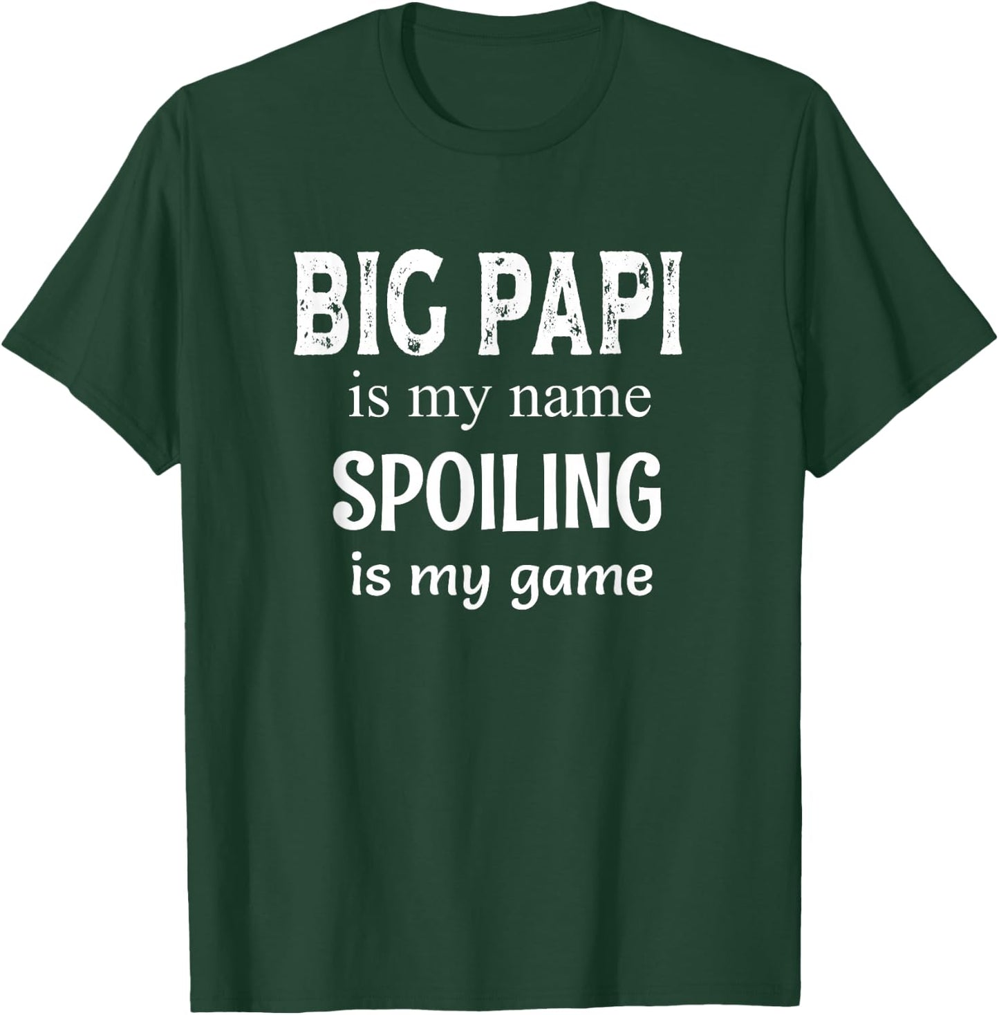 Big Papi Is My Name Special Grandpa T-Shirt - T-Shirt | Forest