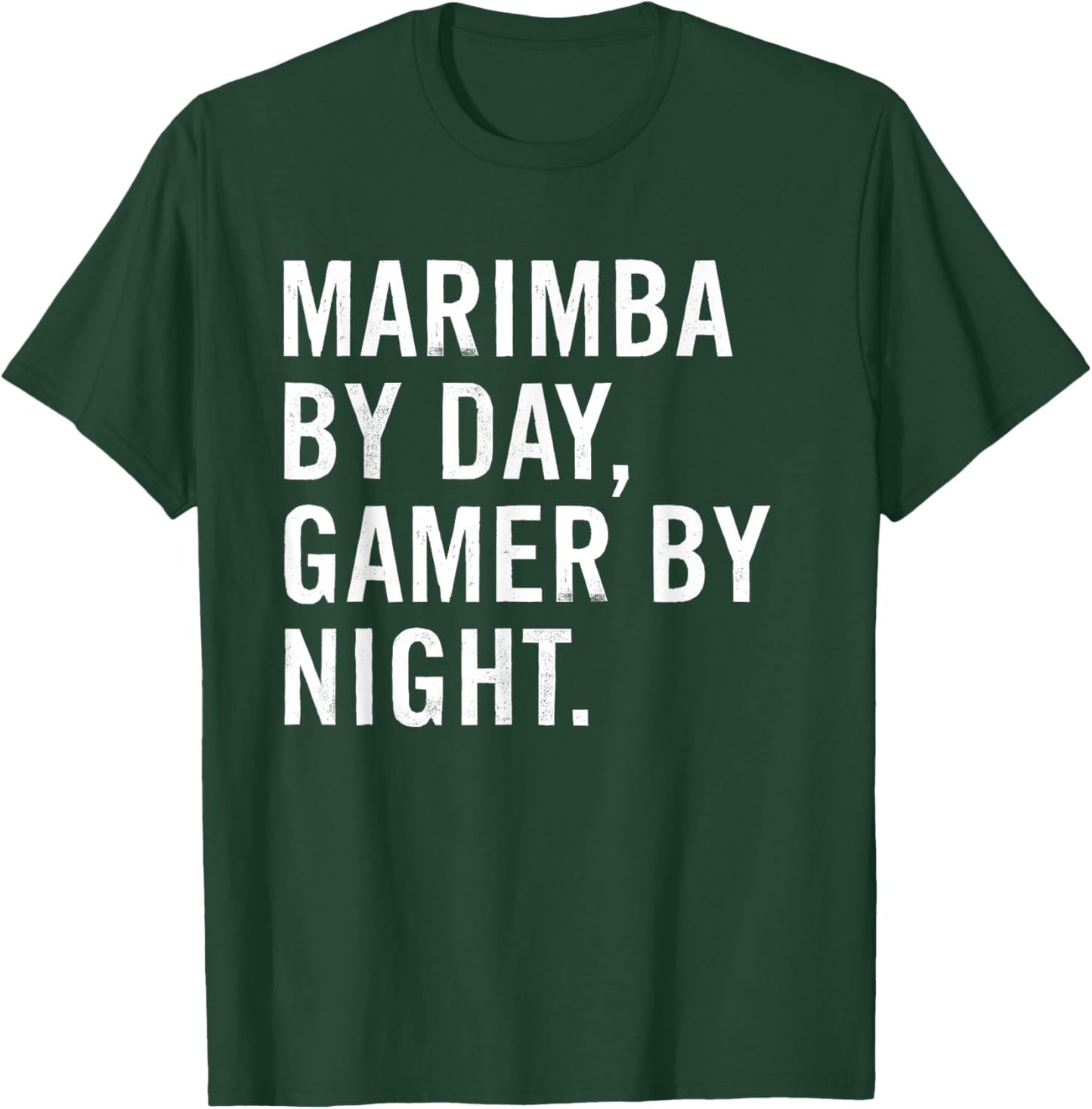 Marimba By Day Gamer By Night T-Shirt - T-Shirt | Forest